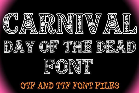 Carnival Day of the Dead Font: The Typeface That Brings Campaigns to Life