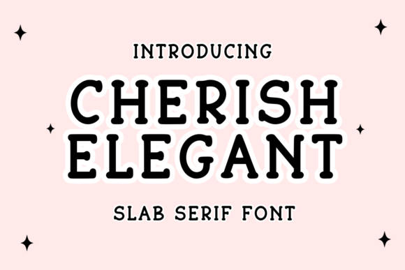 Cherish Elegant: A Modern Slab Serif Typeface for Web Design